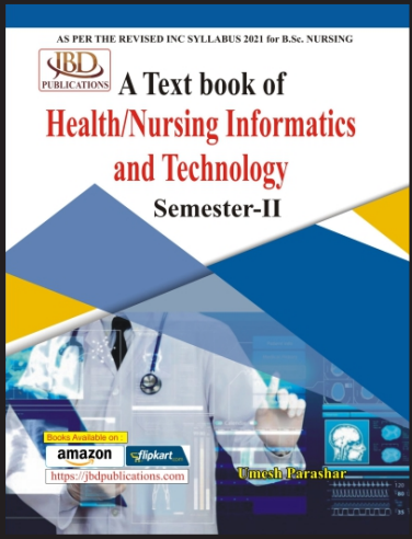 A TEXT BOOK OF HEALTH/NURSING INFORMATICS AND TECHNOLOGY(Semester - II)